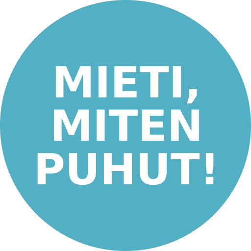Mieti, miten puhut!